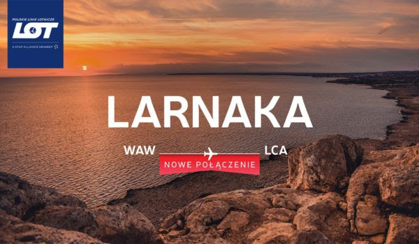 Larnaka ponownie w siatce połączeń Polskich Linii Lotniczych LOT. Bezpośrednie połączenie na wyspę Afrodyty startuje 28 października