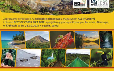 Zaproszenie na śniadanie biznesowe z magazynem ALL INCLUSIVE i biurem BEST OF COSTA RICA DMC – Kraków – 31.10.2024 r., godz. 10.00