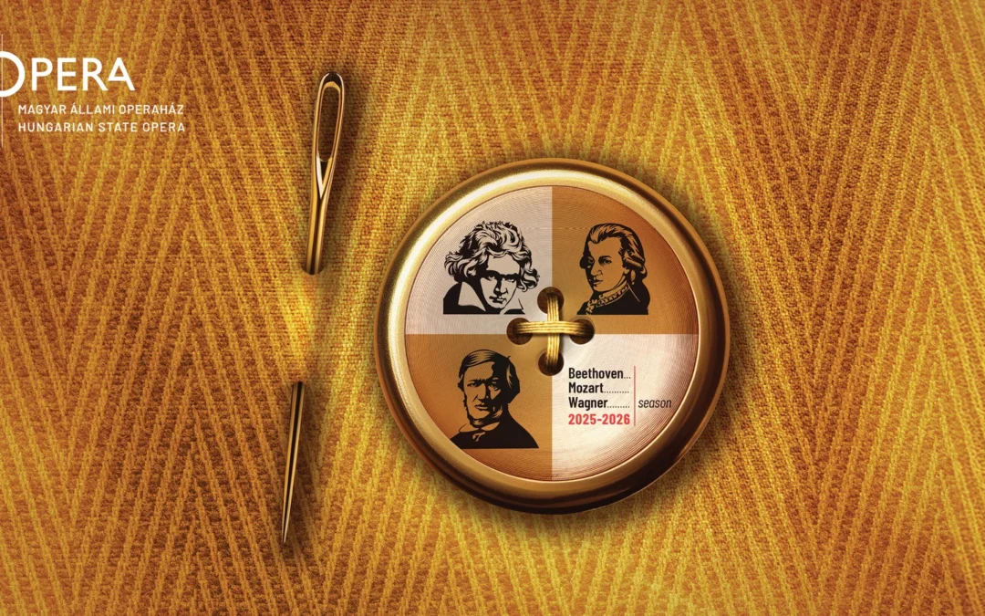 WORLD PREMIERES OF CONTEMPORARY HUNGARIAN WORKS ALONGSIDE MASTERPIECES BY BEETHOVEN, MOZART, AND WAGNER – THE HUNGARIAN STATE OPERA UNVEILS ITS 142ND SEASON