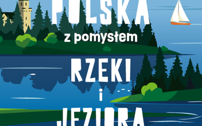 Polska z pomysłem. Rzeki i jeziora