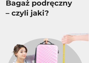 Bagaż podręczny – czyli jaki?