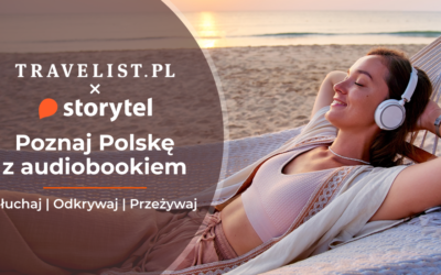 Travelist.pl promuje Polskę przez audiobooki. Storytel partnerem