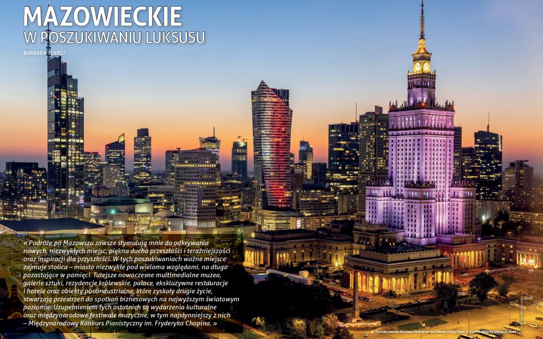 Mazowieckie w poszukiwaniu luksusu – artykuł Barbary Tekieli w magazynie „All Inclusive”