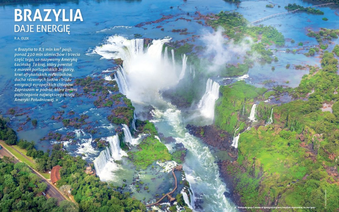 Brazylia daje energię – poczytny autor R.A. Olek pisze na łamach magazynu „All Inclusive” o Brazylii