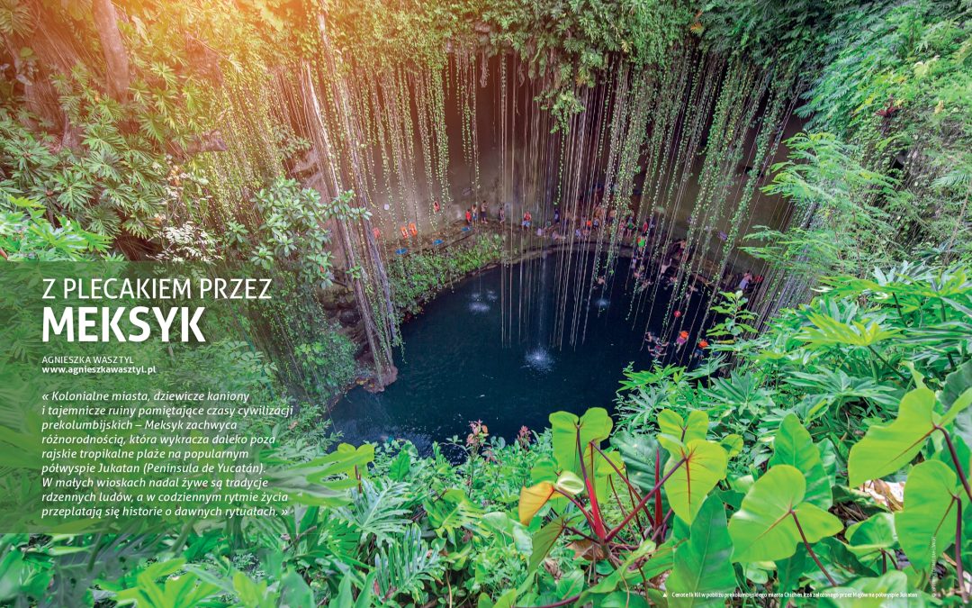 Z PLECAKIEM PRZEZ MEKSYK – ARTYKUŁ AGNIESZKI WASZTYL W NAJŚWIEŻSZYM, WIOSENNO-LETNIM NUMERZE „ALL INCLUSIVE”