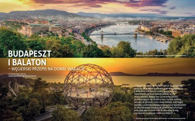 Budapeszt i Balaton – węgierski przepis na dobre wakacje – artykuł z najnowszego magazynu „All Inclusive”