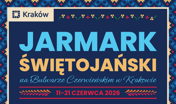 Jarmark Świętojański wraca na Bulwar Czerwieński. Jedenaście dni muzyki, rękodzieła i świętojańskich tradycji pod Wawelem