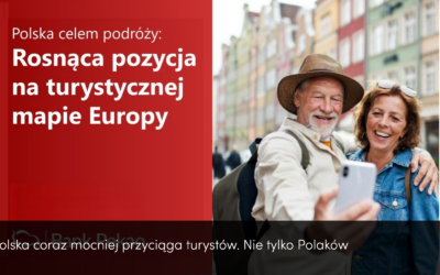 Polska coraz mocniej przyciąga turystów. Nie tylko Polaków