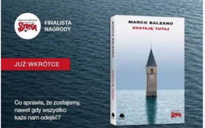 Zakazany język, zatopiona wieś – nieznana historia Tyrolu Południowego w poruszającej powieści Marca Balzano